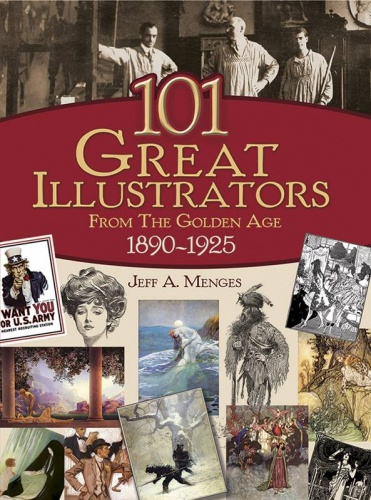 101 Great Illustrators From the Golden Age 1890 - 1925