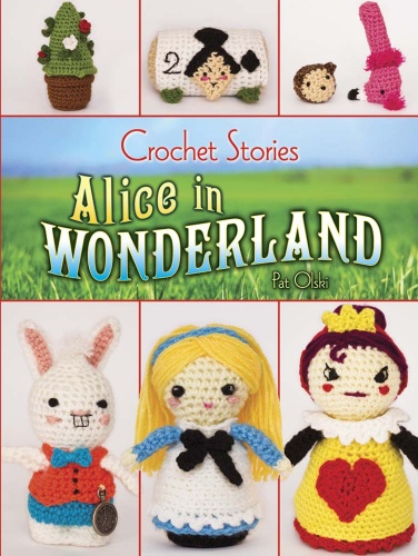 Crochet Stories: Alice in Wonderland