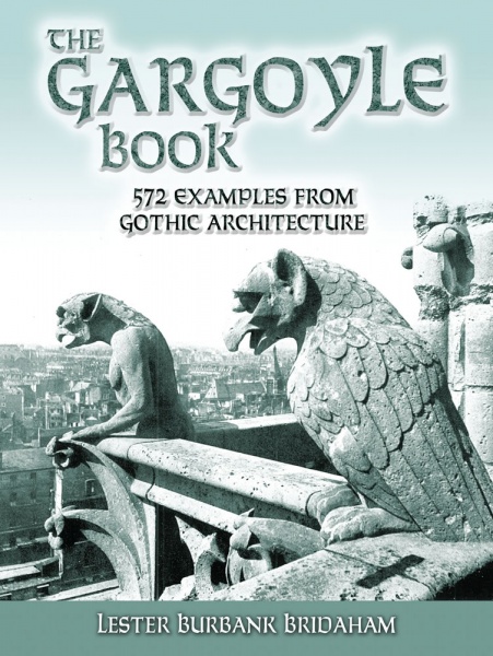 The Gargoyle Book - 572 Examples from Gothic Architecture