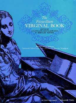 The Fitzwilliam Virginal Book, Vol. 2