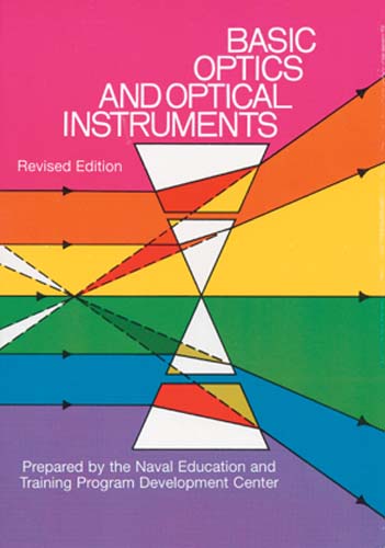 Basic Optics and Optical Instruments: Revised Edition