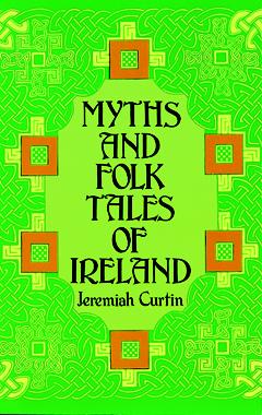 Myths and Folk Tales of Ireland