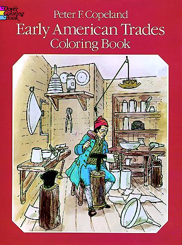 Early American Trades Coloring Book