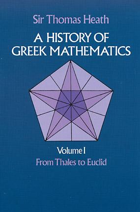 A History of Greek Mathematics: From Thales to Euclid v.1