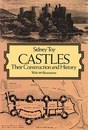 Castles: Their Construction and History