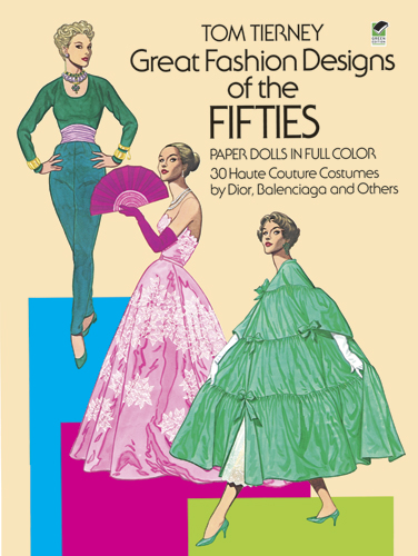 Great Fashion Designs of the 50s Paper Dolls