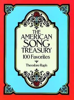 The American Song Treasury: 100 Favorites