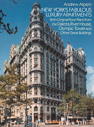 New Yorks Fabulous Luxury Apartments, with Original Floor Plans from the Dakota