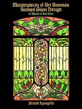 Masterpieces of Art Nouveau Stained Glass Design