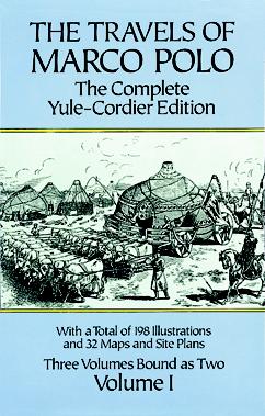 The Travels of Marco Polo: The Complete Yule-Cordier Edition, Vol. 1
