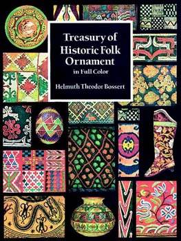 Treasury of Historic Folk Ornament (over 700 Full Color designs)