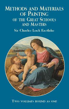 Methods and Materials of Painting of the Great Schools and Masters