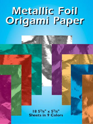 Metallic Foil Origami Paper: 18 5-7/8 x 5-7/8 Sheets in 9 Colors
