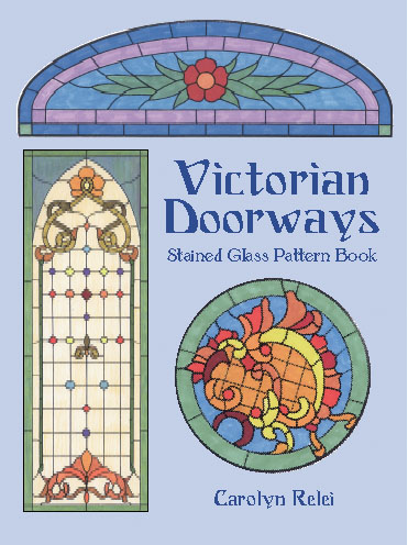 Victorian Doorways Stained Glass Pattern Book Dover Books