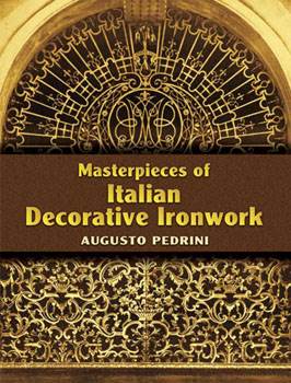 Masterpieces of Italian Decorative Ironwork