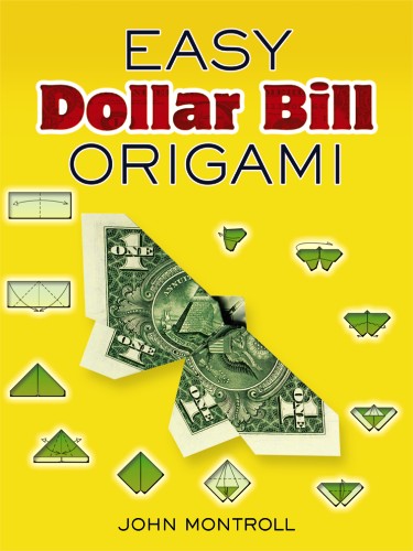 Easy Dollar Bill Origami Easy Dollar Bill Origami