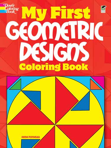 My First Geometric Designs Coloring Book