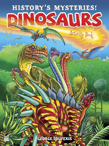 History's Mysteries! Dinosaurs: Activity Book