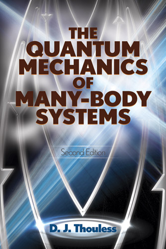 The Quantum Mechanics of Many-Body Systems