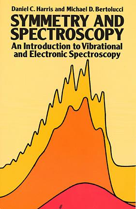 Symmetry and Spectroscopy: An Introduction to Vibrational and Electronic Spectroscopy