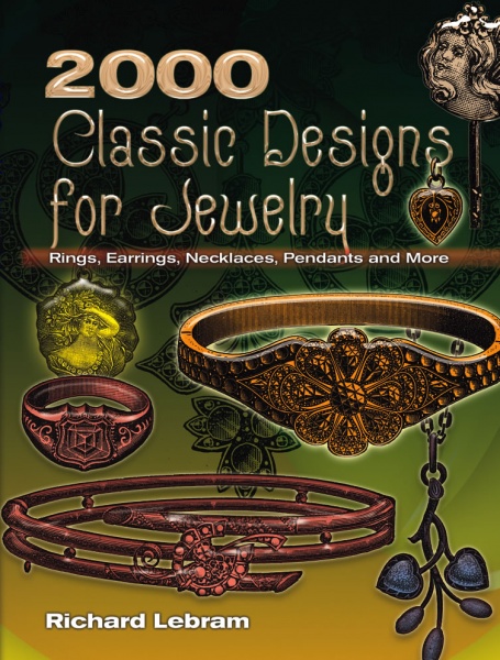 2000 Classic Designs for Jewelry, Rings, Earrings, Necklaces, Pendants and More