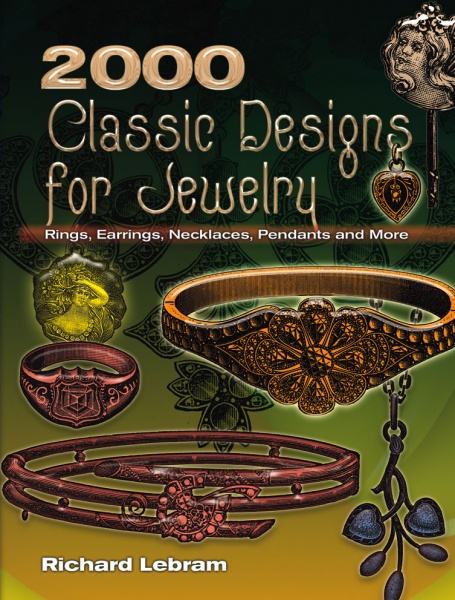 2000 Classic Designs for Jewelry, Rings, Earrings, Necklaces, Pendants and More