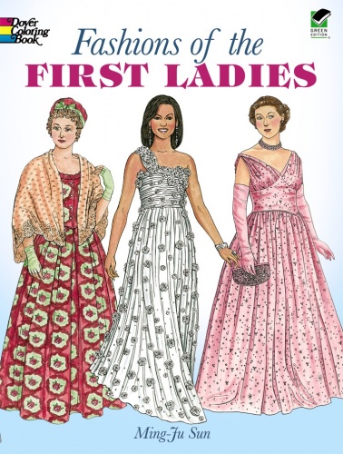 Fashions of the First Ladies