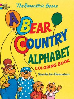 The Berenstain Bears -- A Bear Country Alphabet Coloring Book