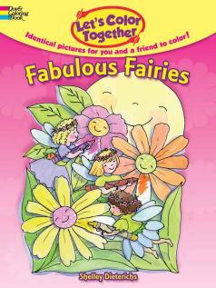 Let's Color Together -- Fabulous Fairies