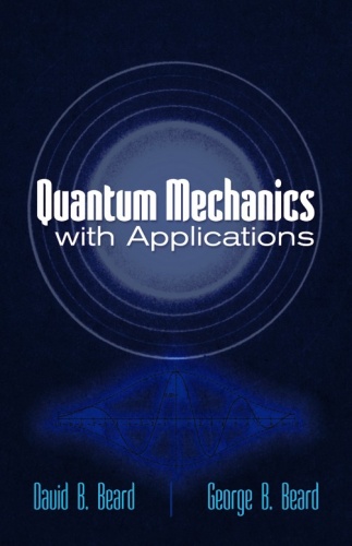 Quantum Mechanics with Applications