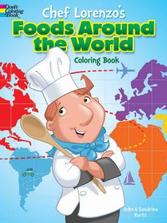 Chef Lorenzo's Foods Around the World Coloring Book