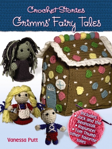 Crochet Stories: Grimm's Fairy Tales