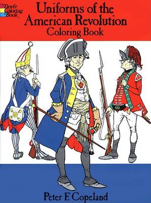 Uniforms of the American Revolution Coloring Book