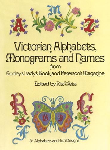 Victorian Alphabets, Monograms and Names for Needleworkers from Godeys Ladys B