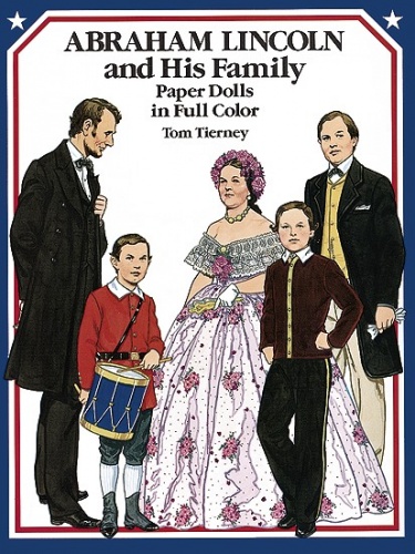 Abraham Lincoln and His Family Paper Dolls in Full Color