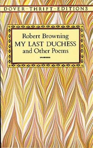 My Last Duchess and Other Poems