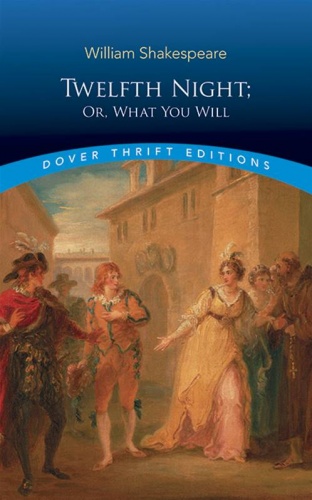 Twelfth Night: Or What You Will