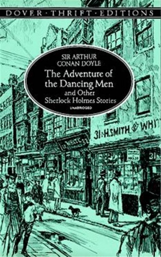 The Adventure of the Dancing Men and Other Sherlock Holmes Stories