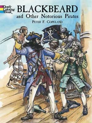 Blackbeard and Other Notorious Pirates Coloring Book