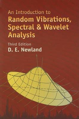 An Introduction to Random Vibrations, Spectral & Wavelet Analysis