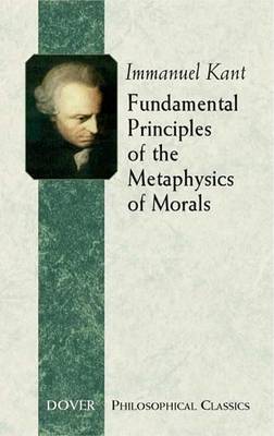 Fundamental Principles of the Metaphysics of Morals
