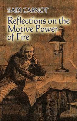 Reflections on the Motive Power of Fire