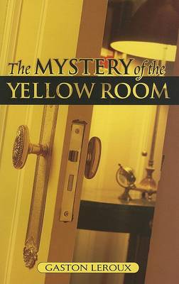 The Mystery of the Yellow Room