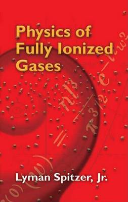 Physics of Fully Ionized Gases