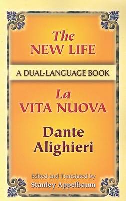 The New Life / La Vita Nuova