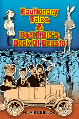 Cautionary Tales and Bad Child's Book of Beasts
