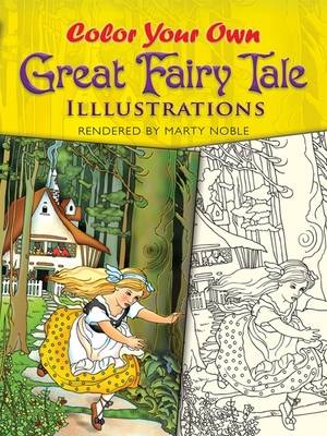 Color Your Own Great Fairy Tale Illustrations