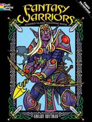 Fantasy Warriors Stained Glass Colouring Book