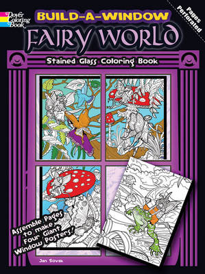 Build a Window Stained Glass Coloring Book, Fairy World