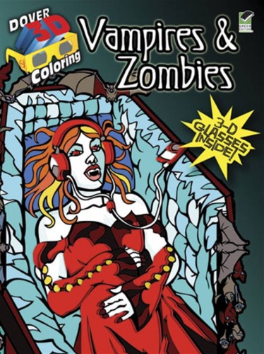Vampires and Zombies : Dover 3-D Coloring book.